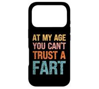 Fart Present - À Mon âge, on ne Peut Pas se Fier à Un Pet - Funny Fart Coque pour iPhone 17 Pro