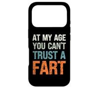 Fart Present - À Mon âge, on ne Peut Pas se Fier à Un Pet - Funny Fart Coque pour iPhone 17 Pro