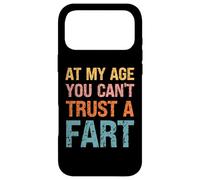 Fart Present - À Mon âge, on ne Peut Pas se Fier à Un Pet - Funny Fart Coque pour iPhone 17 Pro Max