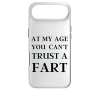 Fart Present - À Mon âge, on ne Peut Pas se Fier à Un Pet - Funny Fart Coque pour iPhone Air