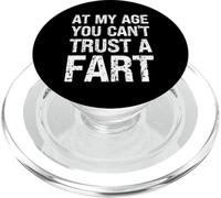 Fart Present - À Mon âge, on ne Peut Pas se Fier à Un Pet - Funny Fart PopSockets PopGrip pour MagSafe