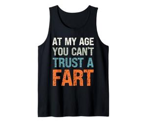 Fart Present À Mon âge, Vous ne Pouvez Pas Faire Confiance à Un Pet Funny Fart Débardeur