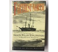Farthest North: The Quest for the North Pole