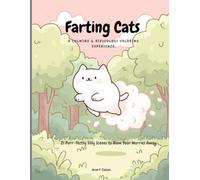 Farting Cats - A Calming & Ridiculous Coloring Experience: 21 Purr-fectly Silly Scenes to Blow Your Worries Away, (Coloring Book for Cat-Lovers)