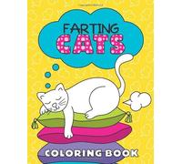 Farting Cats Coloring Book: Cute Coloring Gift for Adults and Kids