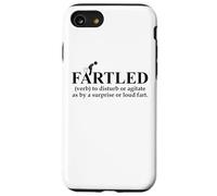 Fartled Farts Men I Love to Fart Dont Scare Me I Fart Easily Coque pour iPhone SE (2020) / 7/8