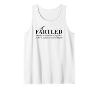 Fartled Farts Men I Love to Fart Dont Scare Me I Fart Easily Débardeur
