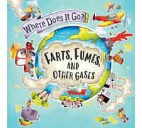 Farts, Fumes, and Other Gases