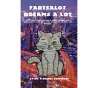 Fartsalot Dreams A Lot Bigger Book 2