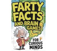 Farty Facts and Brain Games for Curious Minds: Hilarious Puzzles and True Fart Facts You’ve Never Heard Before | Funny Gift