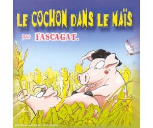 Fascagat - Le Cochon dans Le mais