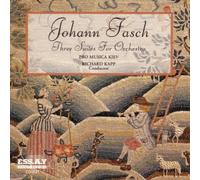 Fasch, Johann Friedrich - Three Suite Orchestra