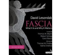 Fascia - Ce que c'est et pourquoi c'est important, deuxième édition