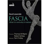 Fascia: What it is and Why it Matters