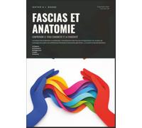 Fascias et Anatomie: Comprendre le Tissu Conjonctif et la Tenségrité