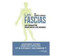 Fascias - Les Connaître Pour Mieux Les Soigner