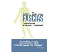 Fascias - Les connaître pour mieux les soigner - Danièle Ranoux - Tredaniel La Maisnie - broché - Guide