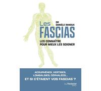Fascias - Les connaître pour mieux les soigner