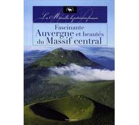 Fascinante Auvergne Et Beautés Du Massif Central