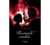 Fascinante créature - Laura De Siebenthal - Baudelaire - broché - Roman
