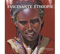 Fascinante Éthiopie