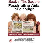 Fascinating Aida - Back The Saddle: Fascinating Aida in Edinburgh