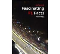 Fascinating F1 Facts Volume 2 by Joe Saward Joe Saward (Auteur)