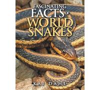 Fascinating facts of world snakes