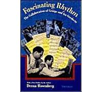 Fascinating Rhythm: The Collaboration Of George And Ira Gershwin