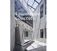 Fascination Concrete - Chris van Uffelen - Braun Publishing - relié - Beau livre