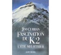 Fascination du K2: L'été meurtrier