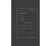 Fascination Et Narration Dans L'oeuvre Romanesque De Barbey D'aurevilly La Scène Capitale