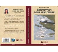 Fascination pour une ombre - Michelle Paganon - Sudarenes - broché - Roman