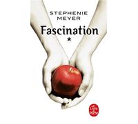 Fascination (Twilight, Tome 1)