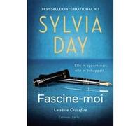 Fascine-moi Sylvia Day (Auteur), Agathe Nabet (Traduction)