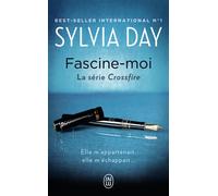 Fascine-moi - Sylvia Day - J'ai Lu - Poche - Roman