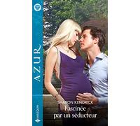 Fascinée par un séducteur