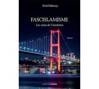 Fascislamisme Erol Ozkoray (Auteur)