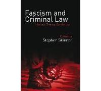 Fascism And Criminal Law: History, Theory, Continuity