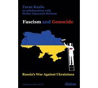 Fascism and Genocide: Russia's War Against Ukrainians