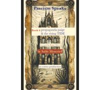 Fascism Speaks: Book 6. Propaganda Paige & The Rising TIDE