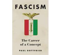 Fascism: The Career of a Concept