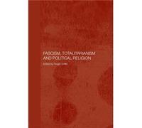 Fascism Totalitarianism and Political Religion by Roger Griffin Paperback Book