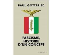 Fascisme, histoire d'un concept