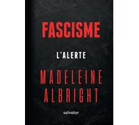 Fascisme L´alerte - Madeleine Albright - Salvator - broché - Essai