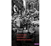 Fascisme, Nazisme, Autoritarisme