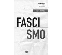 Fascismo. Un secolo dopo. Interpretazioni e problemi aperti