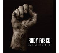 Fasco, Rudy - Out of the Dirt