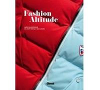 Fashion Altitude Nadine Chaboud (Auteur), Cécile Dupré (Auteur)