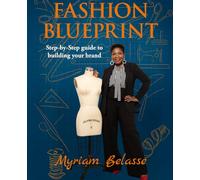 Fashion Blueprint: Step-by-Step guide to building your brand